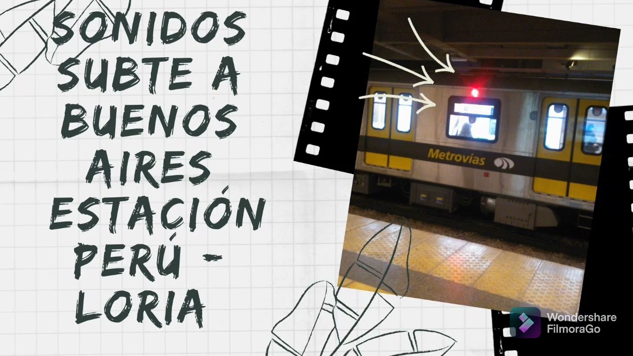sonidos subte A Peru-Loria Buenos Aires