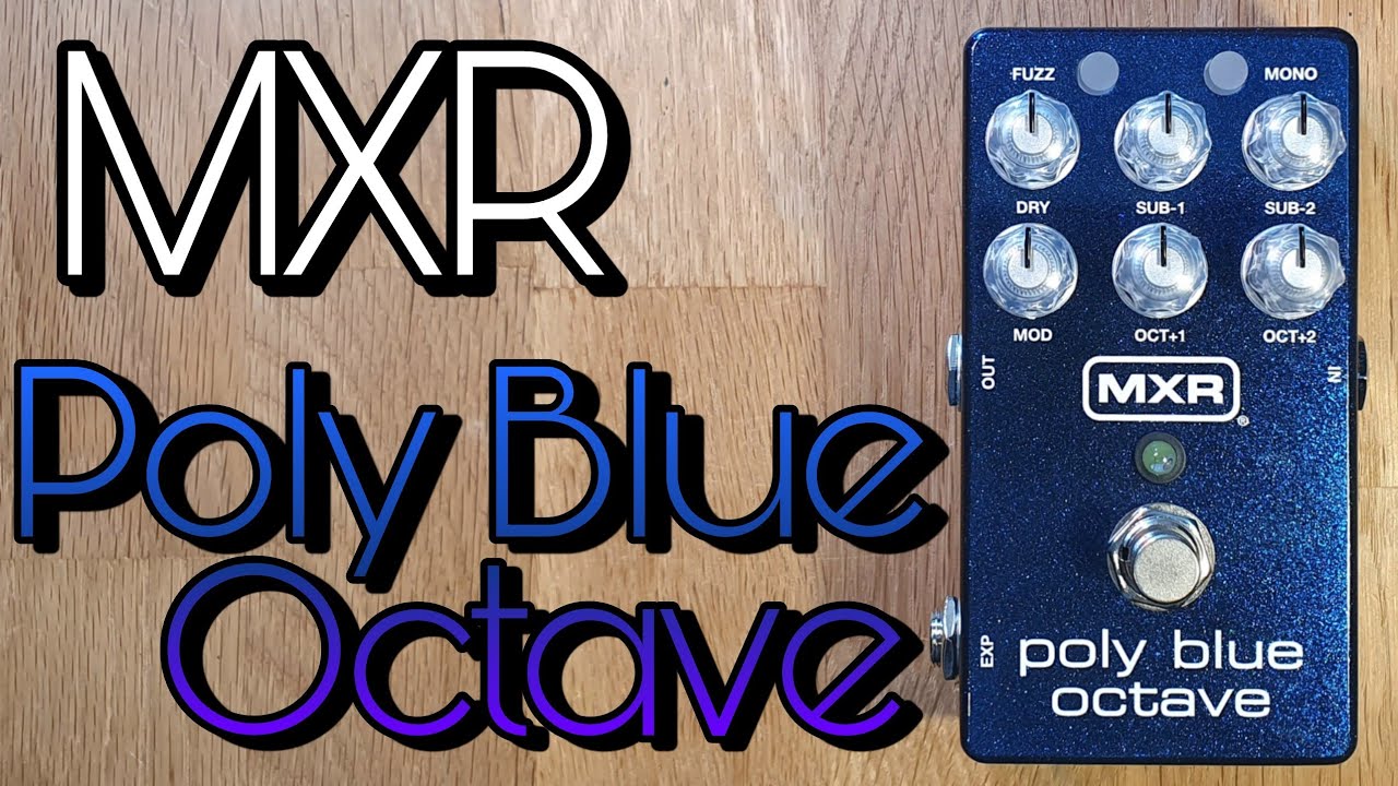 MXR M306 Poly Blue Octave