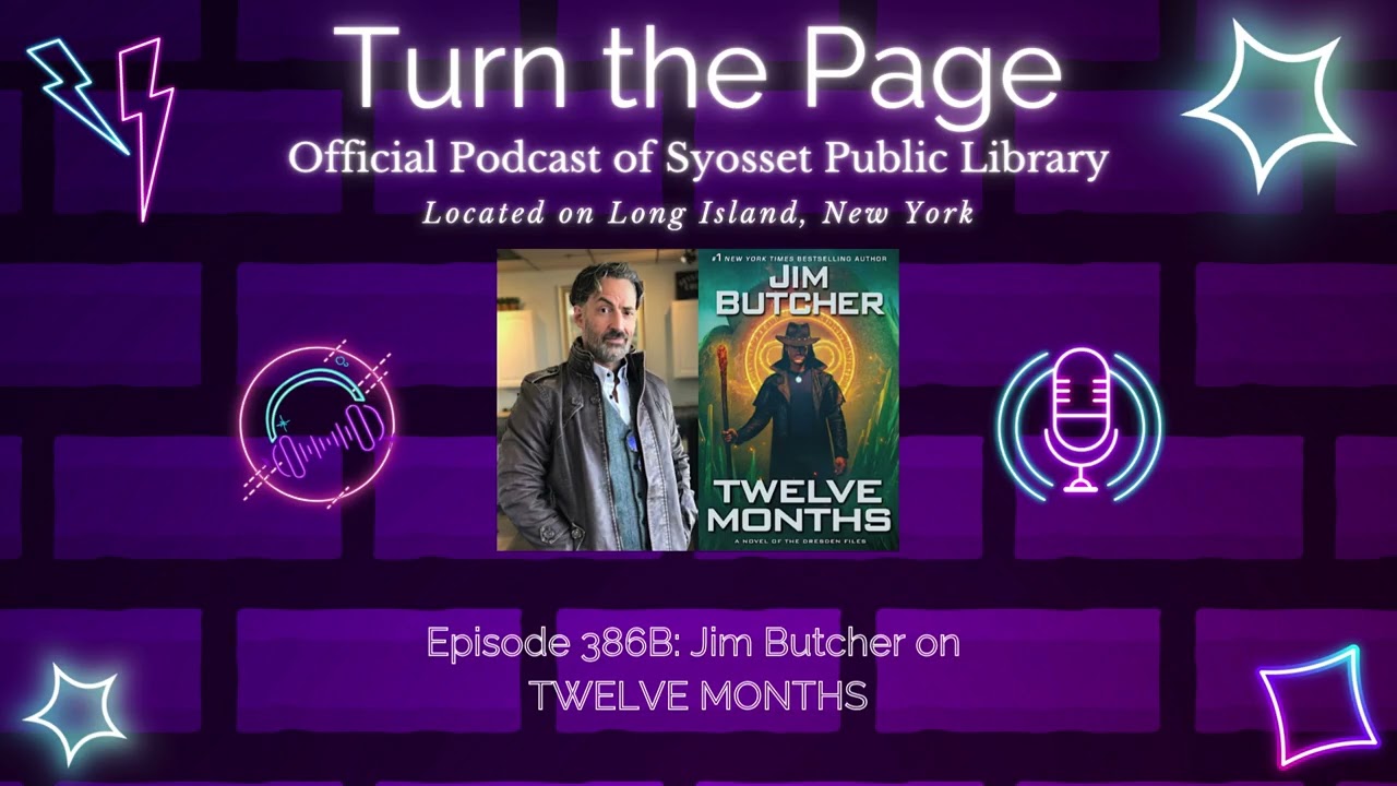 Turn the Page Podcast - Episode 386B: Jim Butcher on TWELVE MONTHS