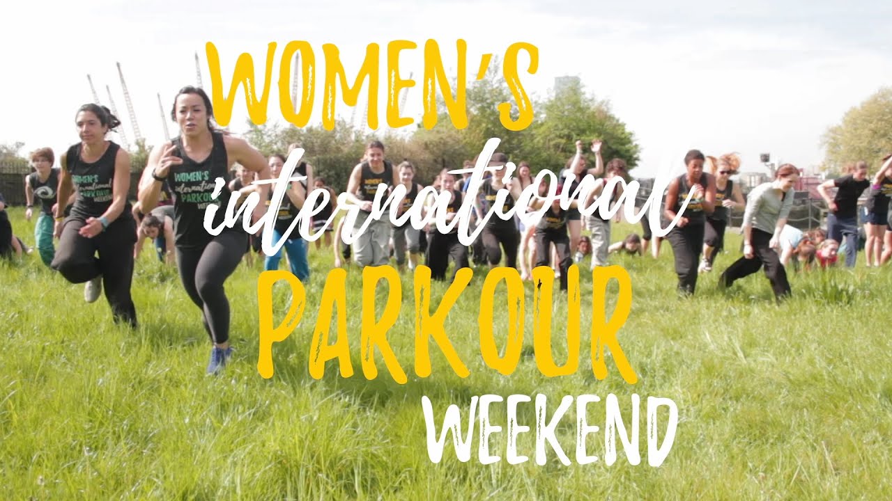 Women's International Parkour Weekend 2016 | Parkour Generations