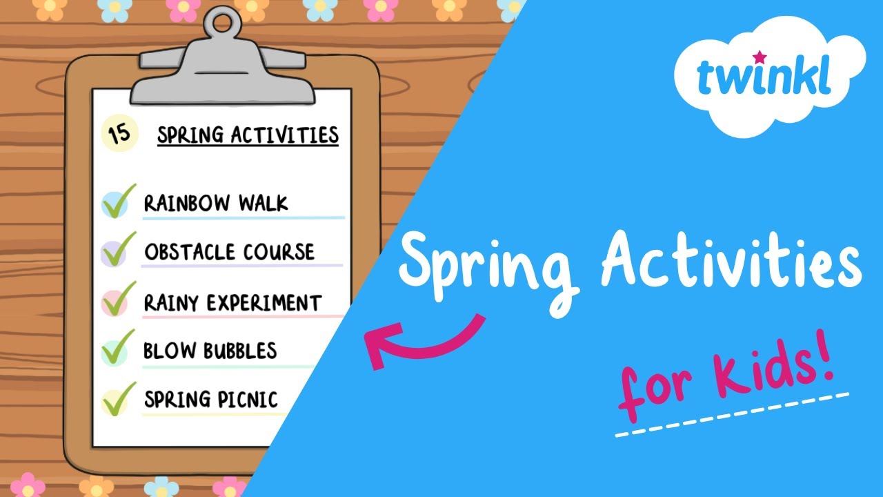 🌸 Spring Activities for Kids | 15 Fun Activities for a Spring Day | Twinkl USA