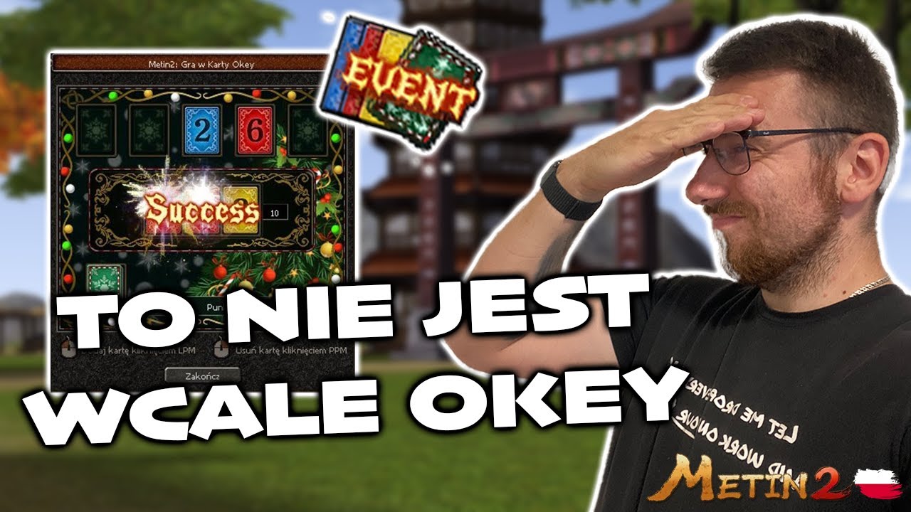 Grać karty OKEY trzeba jeszcze umieć... | METIN2.PL