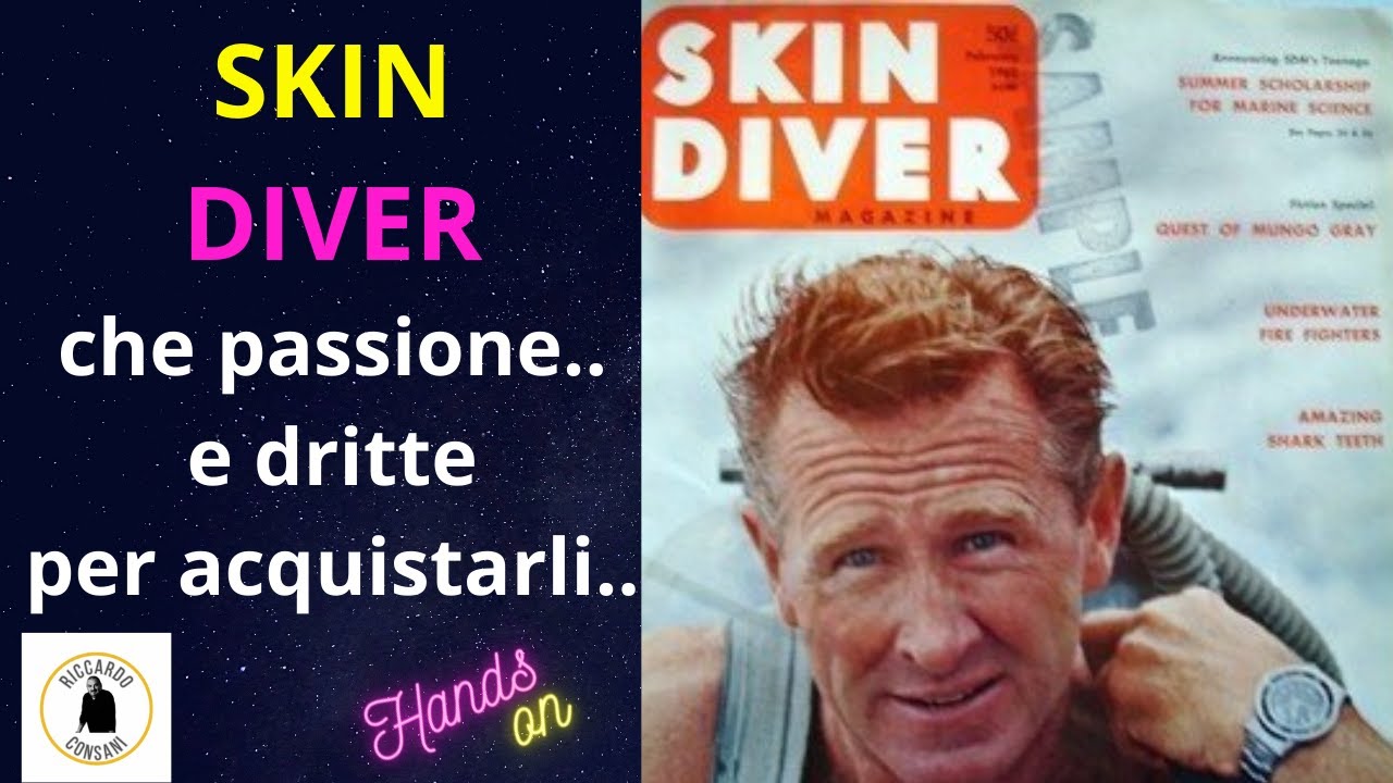 SKIN DIVER.... che passione   e alcune dritte per acquistarli
