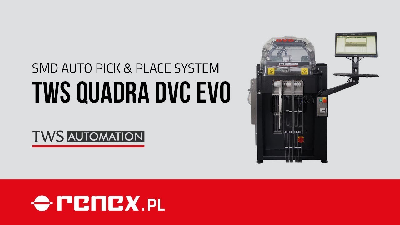 SMD AUTO PICK & PLACE SYSTEM - TWS QUADRA DVC EVO