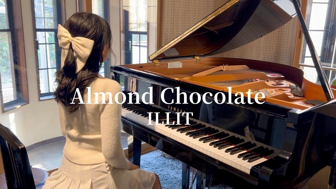 Almond Chocolate  アーモンドチョコレート/ ILLIT 【Piano Cover】