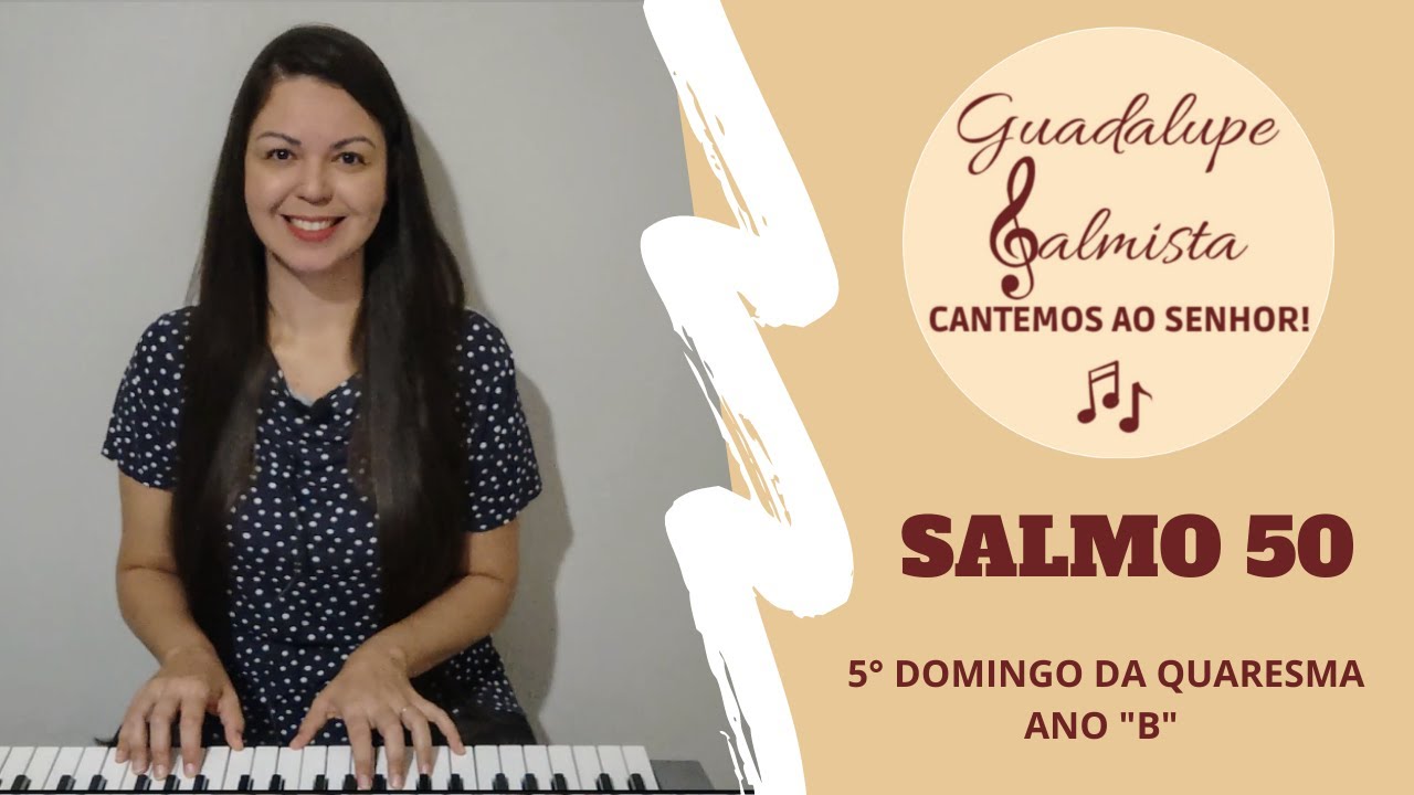 Salmo 50 - 5°Domingo da Quaresma 