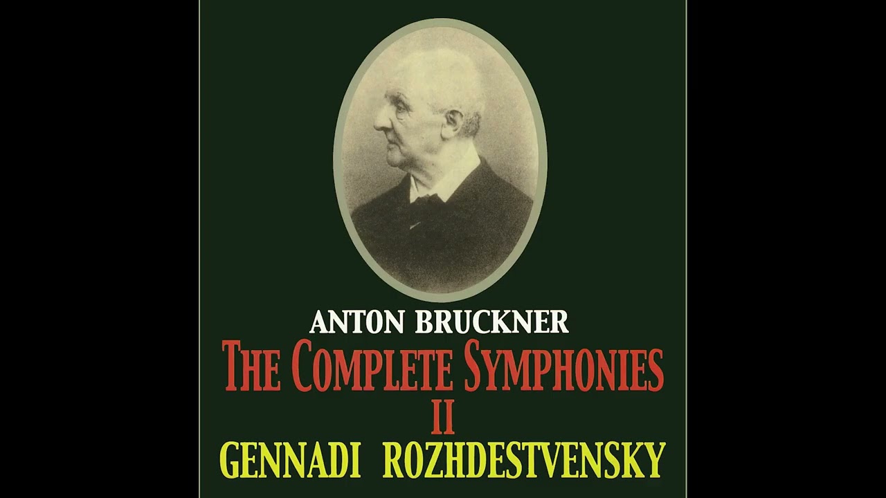 Bruckner: Symphony No. 9 - IV. Finale [Reconstructed Samale & Mazzuca] - Gennady Rozhdestvensky 1988