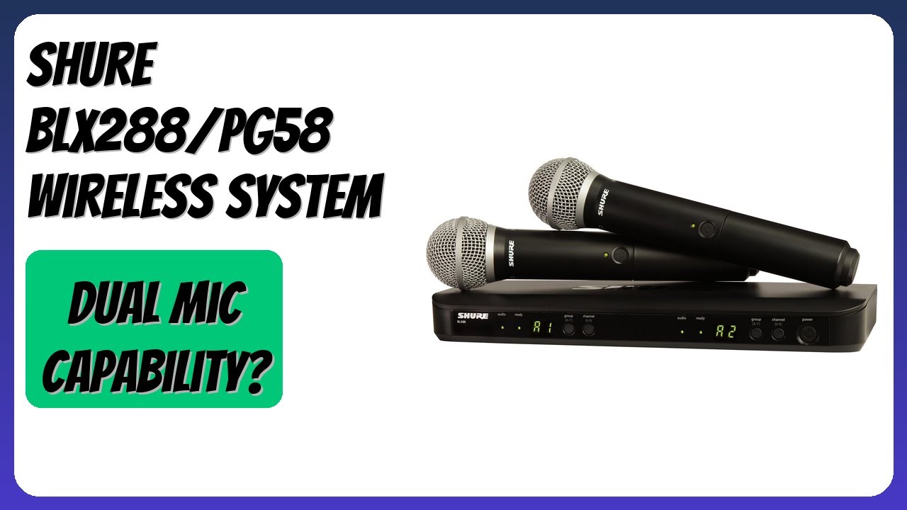 REVIEW (2026): Shure BLX288/PG58 Wireless System. Features