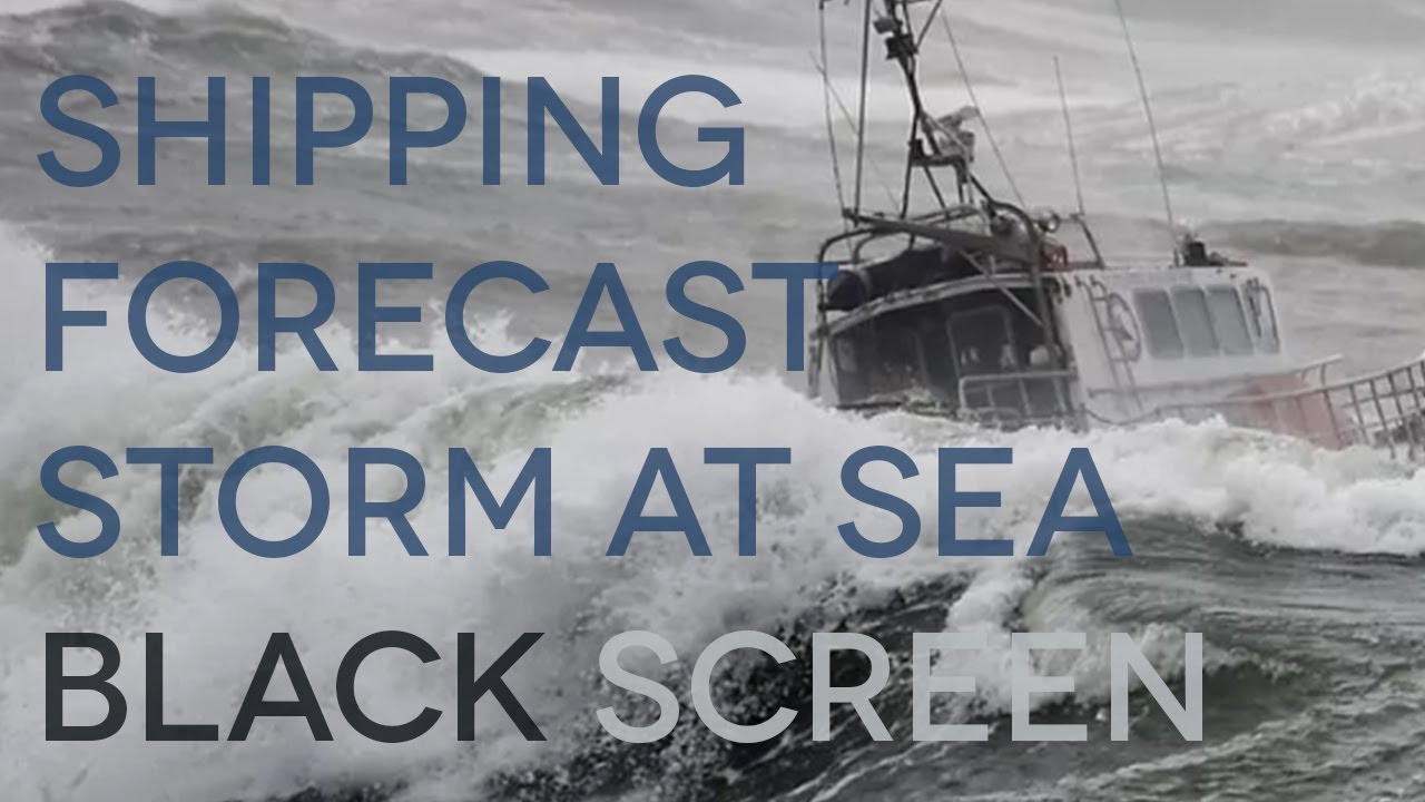 12 Hours of The Shipping Forecast ASMR BBC Radio 4 + Storm
