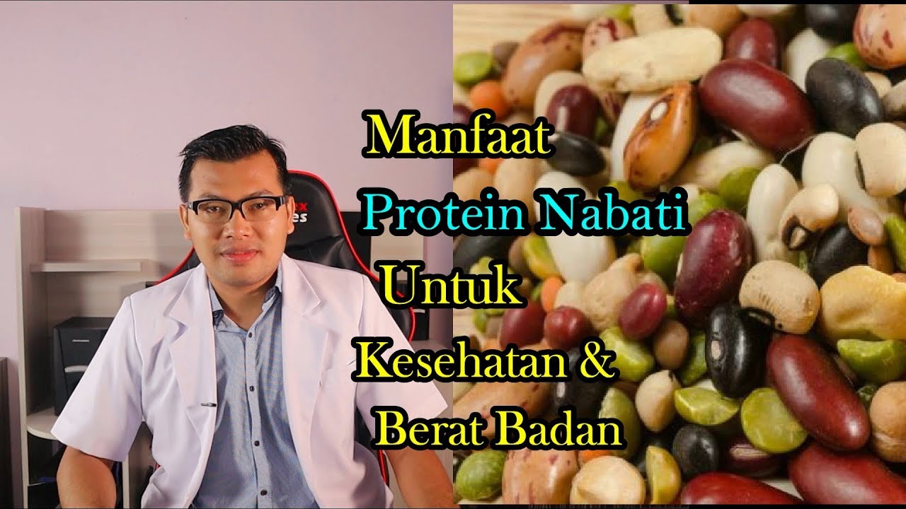 Pentingnya Protein Nabati Untuk Kesehatan dan Diet