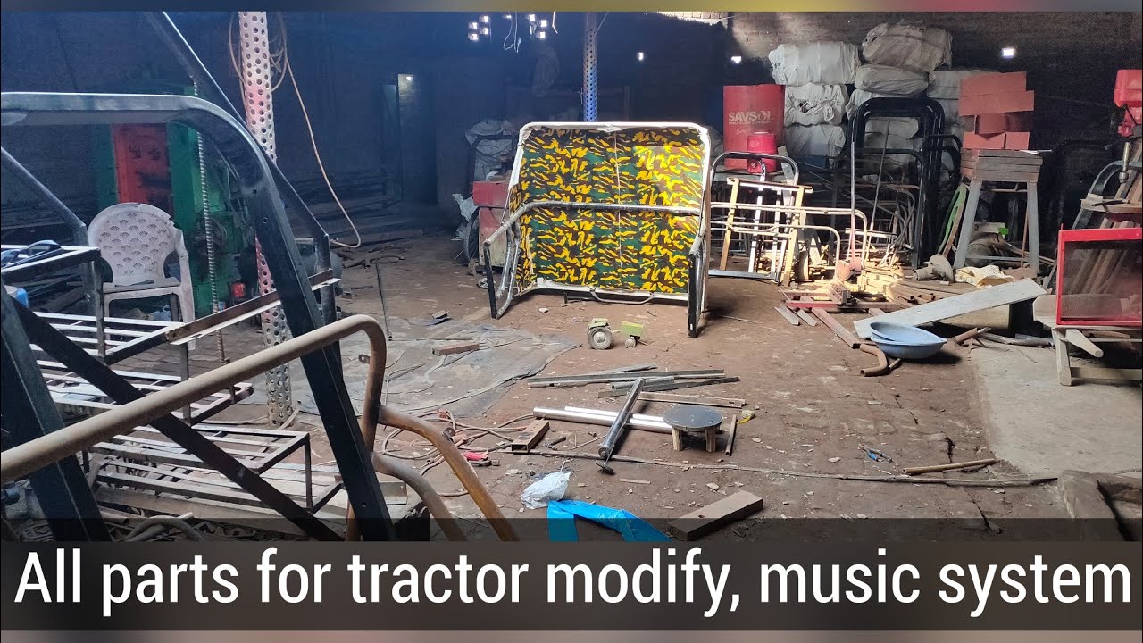 All parts for modify tractor ,fiber roof chhatri,led light speakers, amp music system