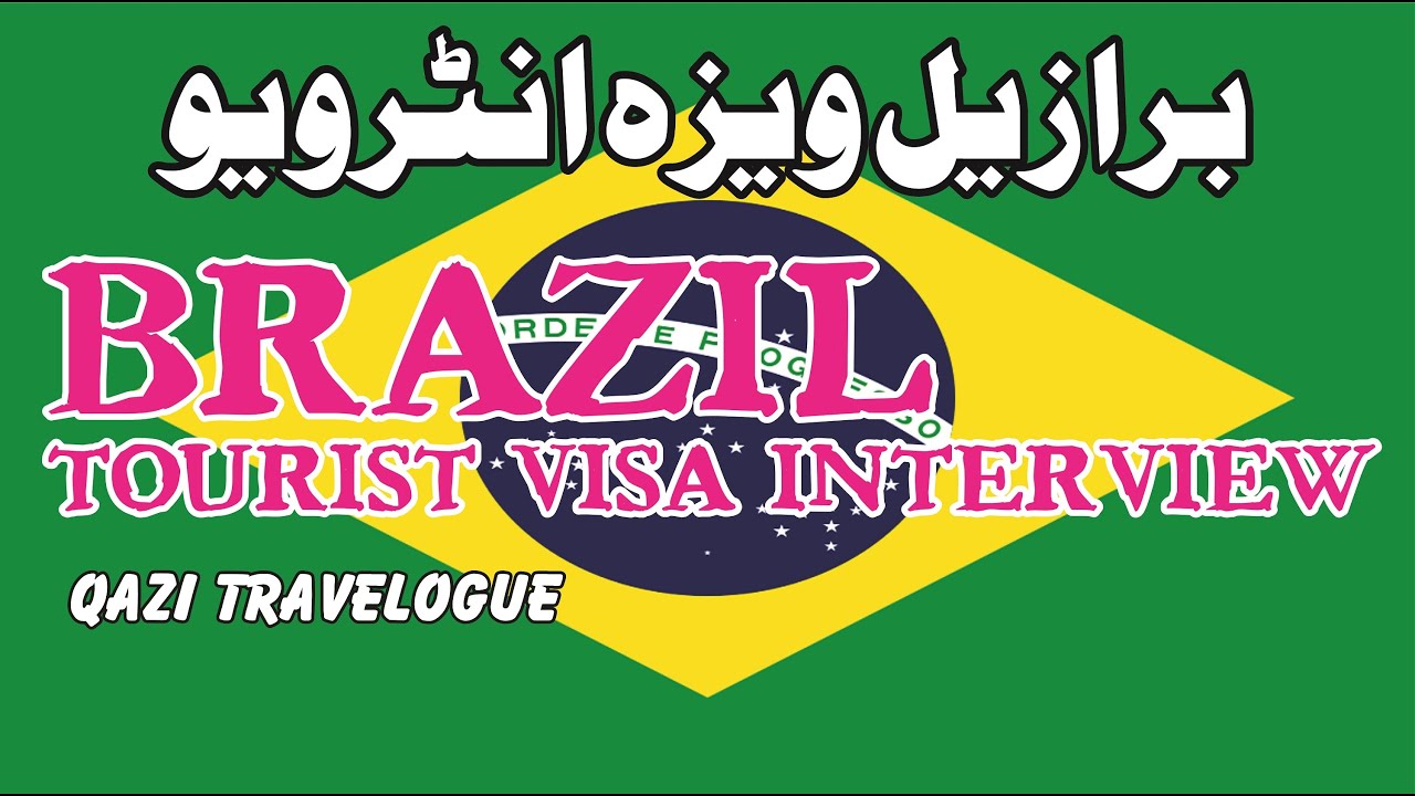 Interview Questions Answers Of (BRAZIL) 🇧🇷 Tourist Visa From 🇵🇰 Pakistan