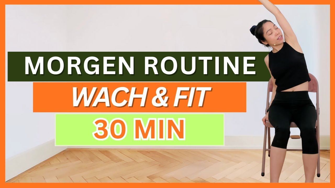 Sanftes Stuhl-Yoga | Wach & Fit: Morgen Routine | 30 Min