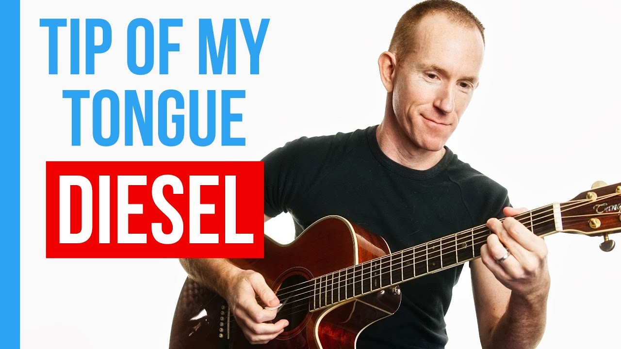 Tip Of My Tongue ★ Diesel ★ Урок игры на акустической гитаре [с PDF]