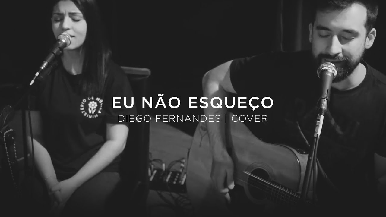 Eu Não Esqueço - Diego Fernandes (Cover) | Proclamando a Glória