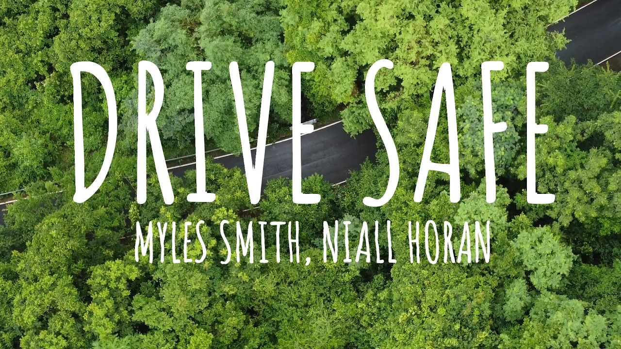 Myles Smith, Niall Horan - Drive Safe (Lyrics)