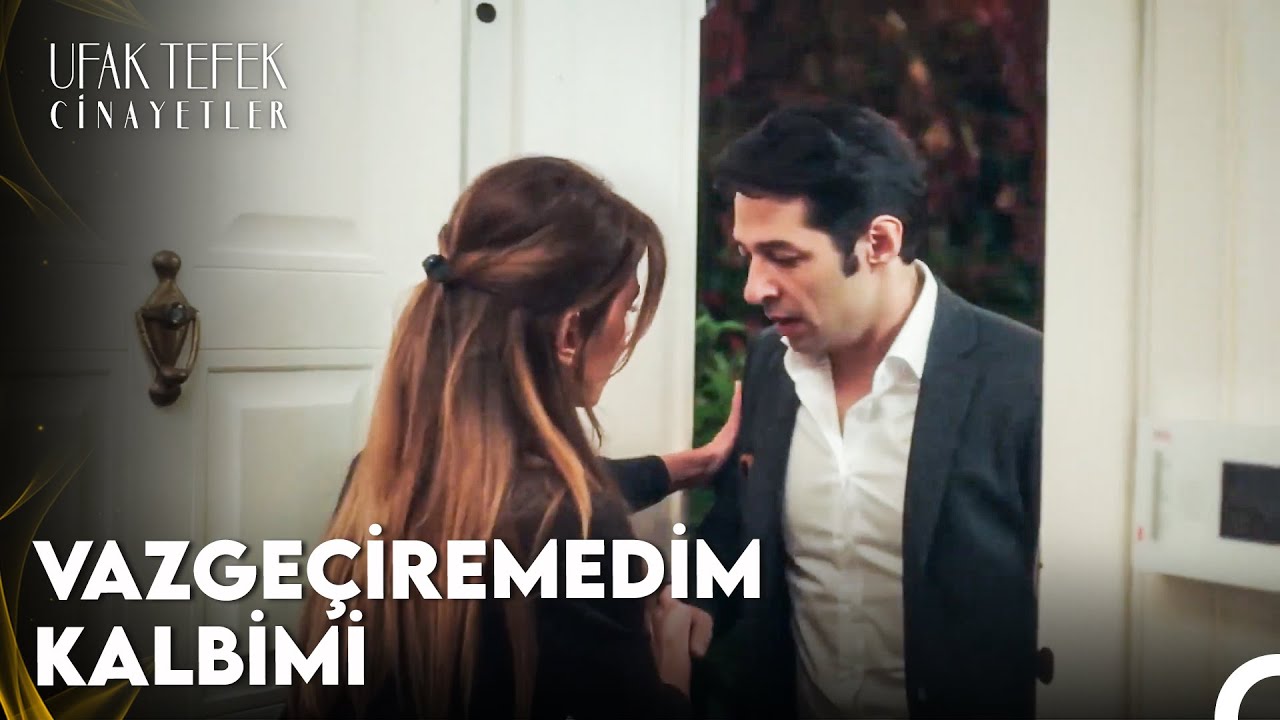 Gelmemek İ&ccedil;in Bir S&uuml;r&uuml; Sebep Saydım Kendime - Ufak Tefek Cinayetler 3. B&ouml;l&uuml;m