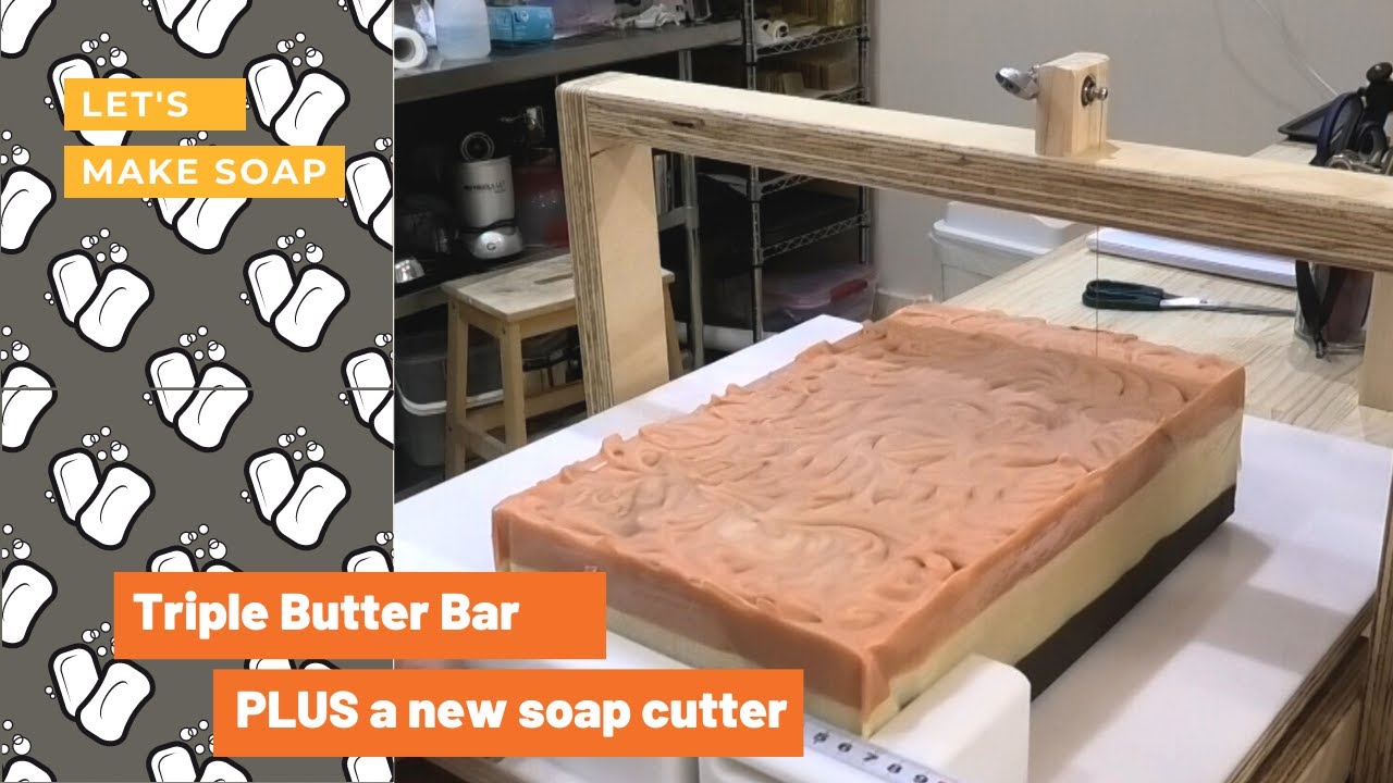 Luxury Triple Butter Bar PLUS a new soap cutter!