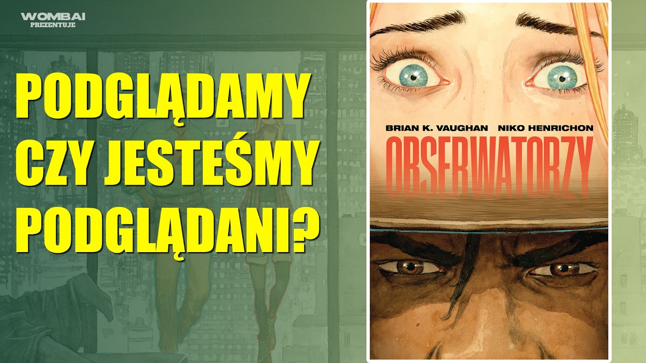 Obserwatorzy | Brian K Vaughan, Niko Henrichon (Nagle! Comics) - komiks, recenzja.