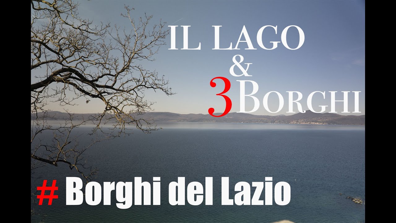 il Lago e i 3 borghi; Bracciano, Trevignano, Anguillara