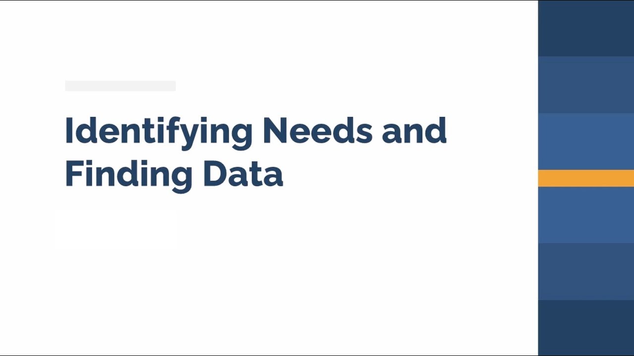 Identifying Needs and Finding Data