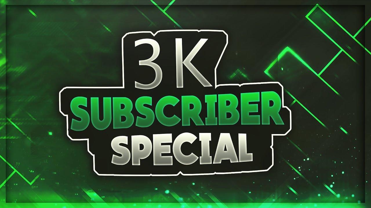 3k Subscriber Special