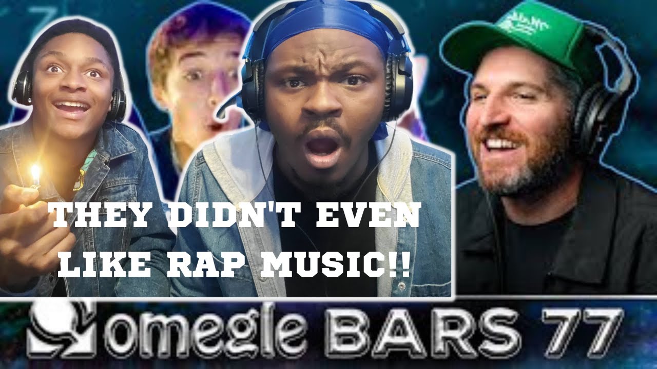 THEY DIDN'T EVEN LIKE RAP MUSIC!!!  OMEGLE BARS 77 REACTION!!