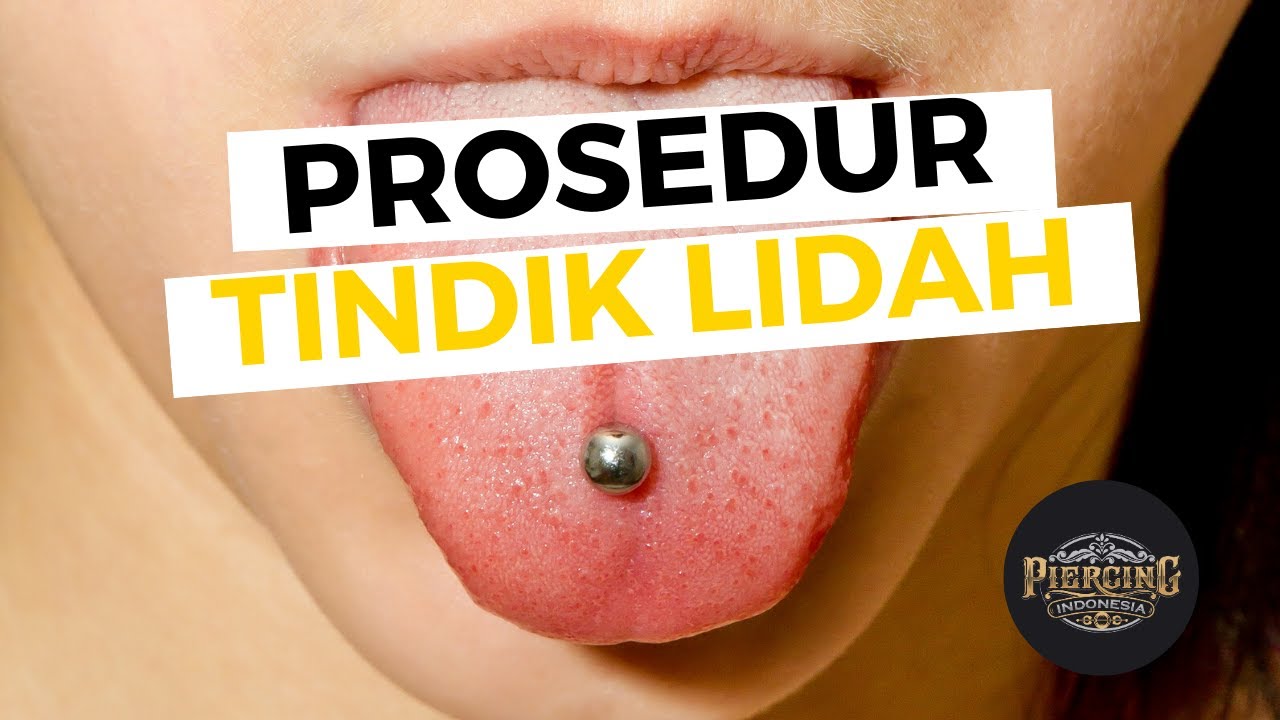 Prosedur Tindik Lidah - The Procedure of Tongue Piercing