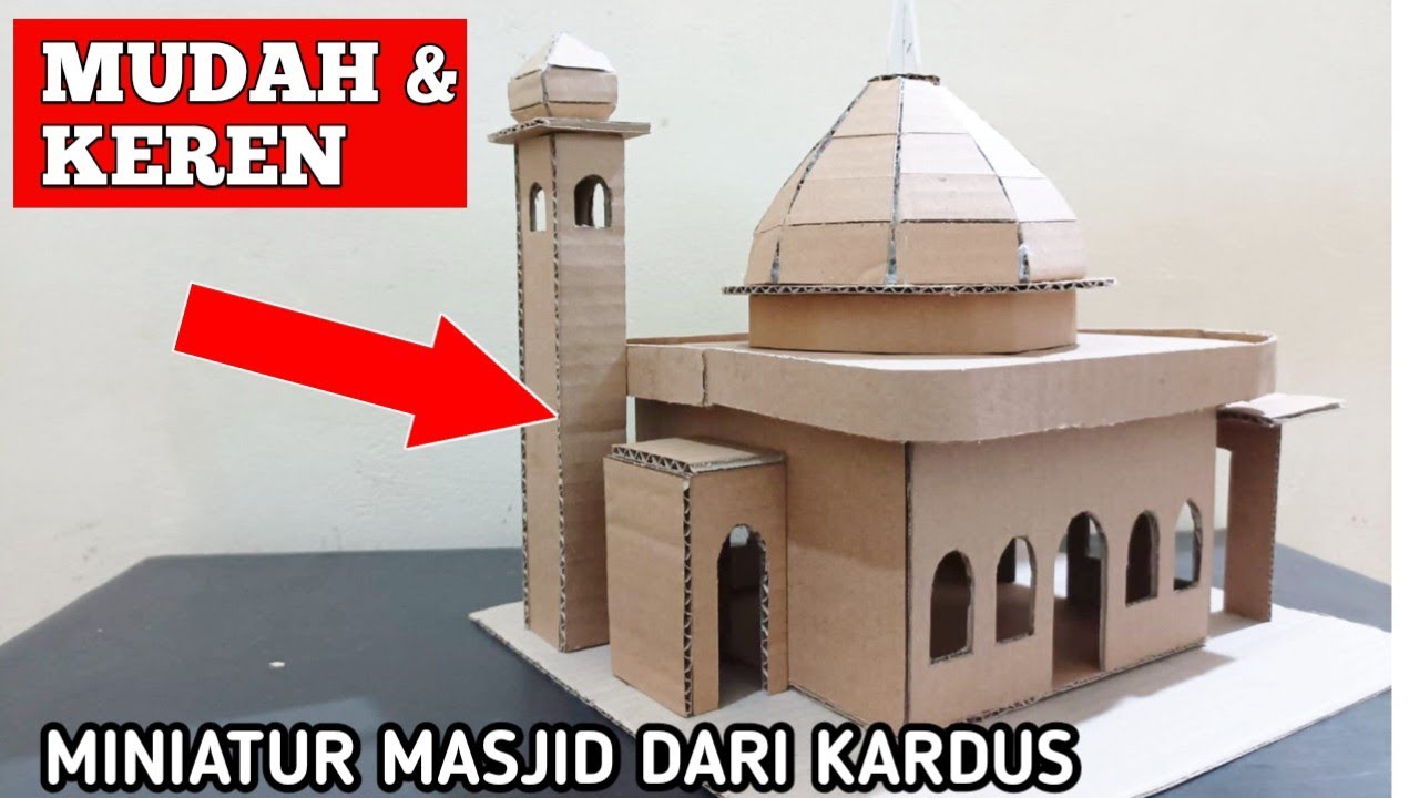 Step By Step Masjid dari Kardus (Cardboard)