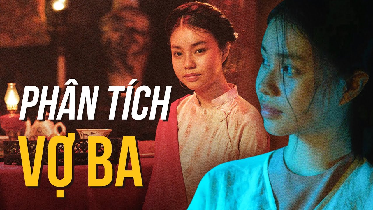 VỢ BA: Thân Phận Người Phụ Nữ Việt
