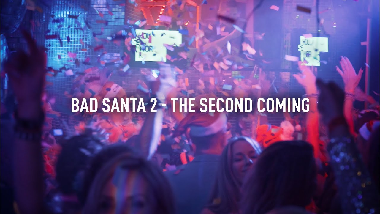 HOUSEWORK Presents BAD SANTA 2 - The Second Coming
