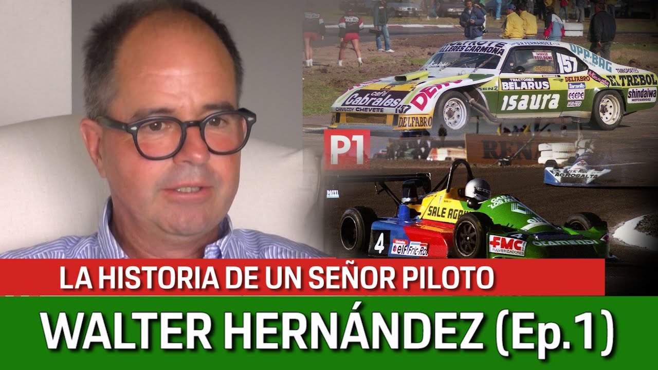 P1 #179 - WALTER HERNÁNDEZ, UN SEÑOR PILOTO - E1 - 06/01/2021