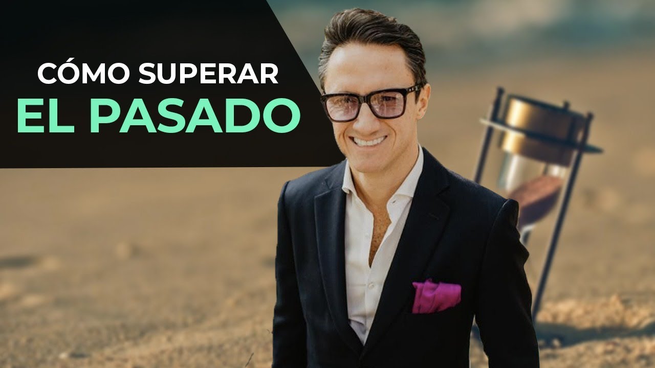 C&oacute;mo superar el pasado / Juan Diego G&oacute;mez