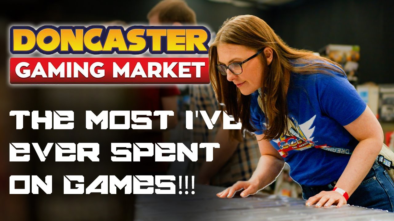 The Most I've Ever Spent on Games | Doncaster Gaming Market