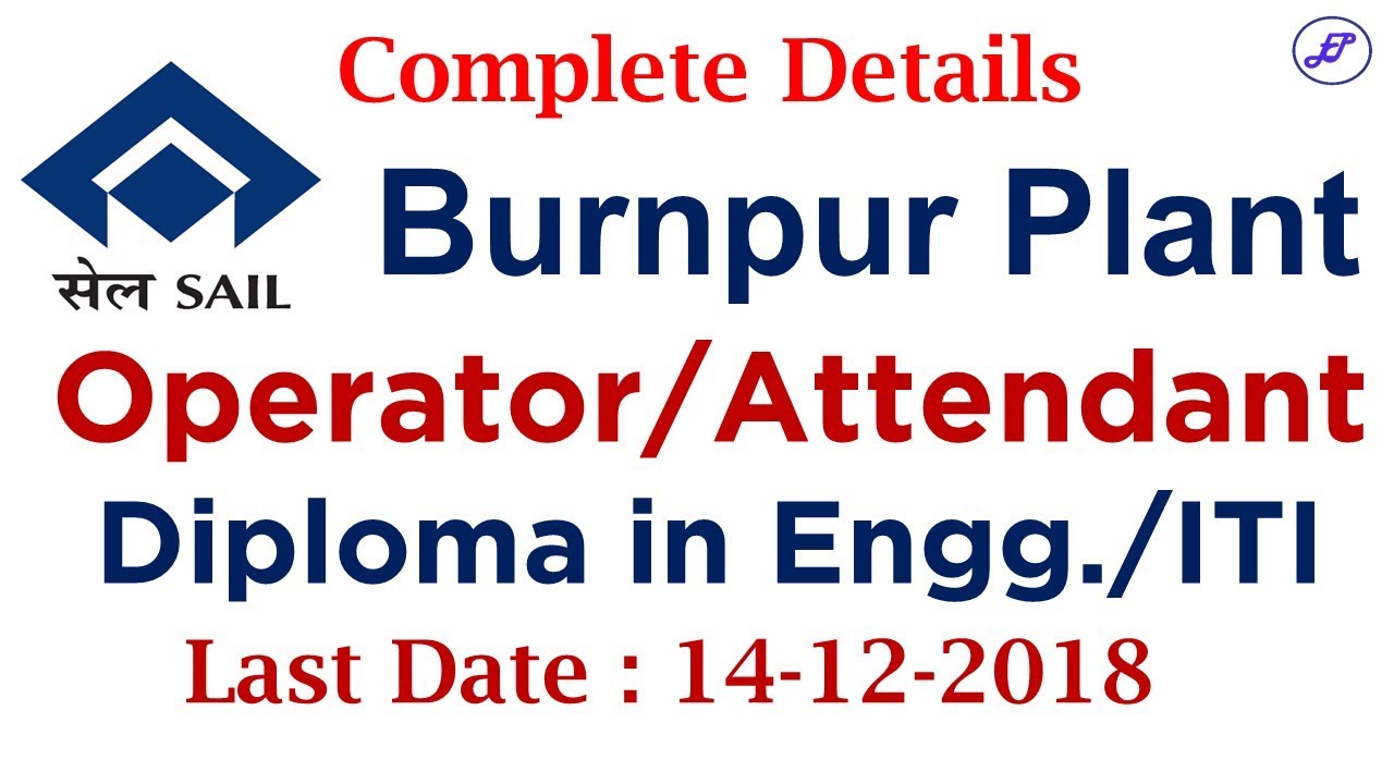 SAIL Operator / Attendant Recruitment 2018 | IISCO Burnpur Plant Recruitment | Employments Point