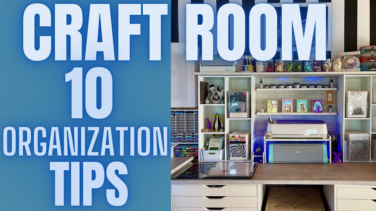 💥Organization & Storage 💥 TIPS to CREATE a DREAM Craft Room