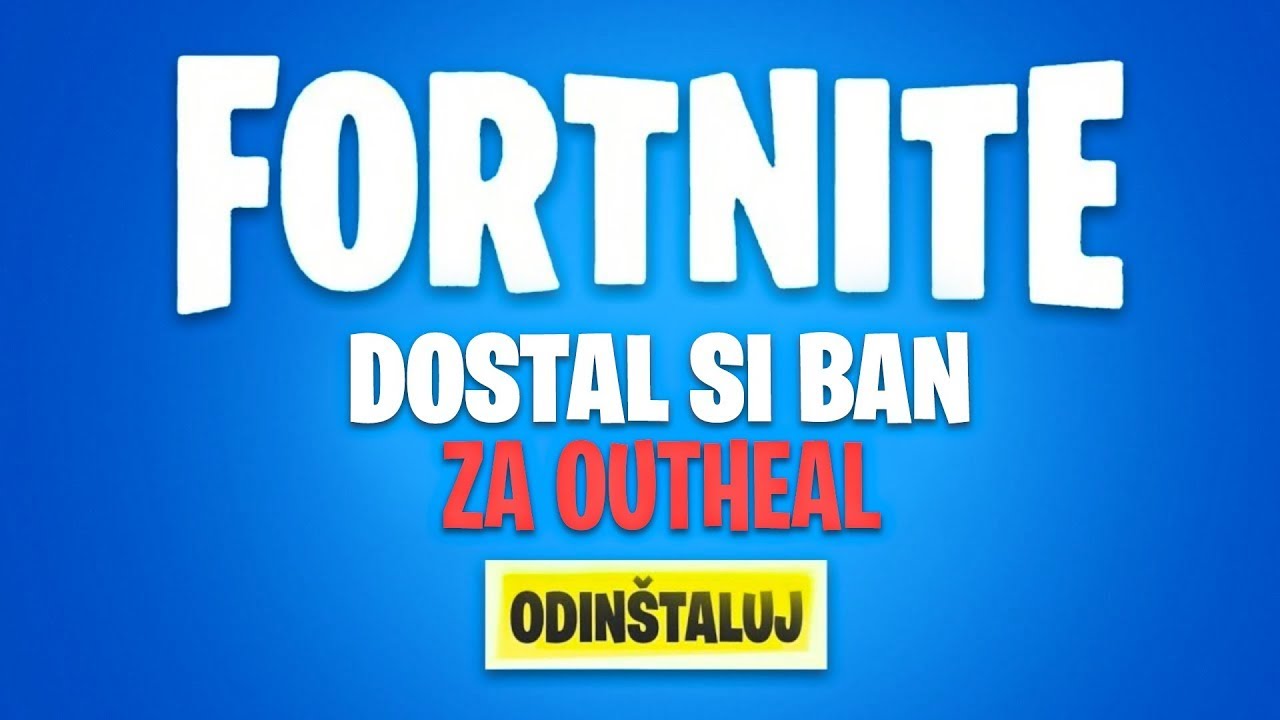 NEHRAJ FORTNITE Dostaneš BAN