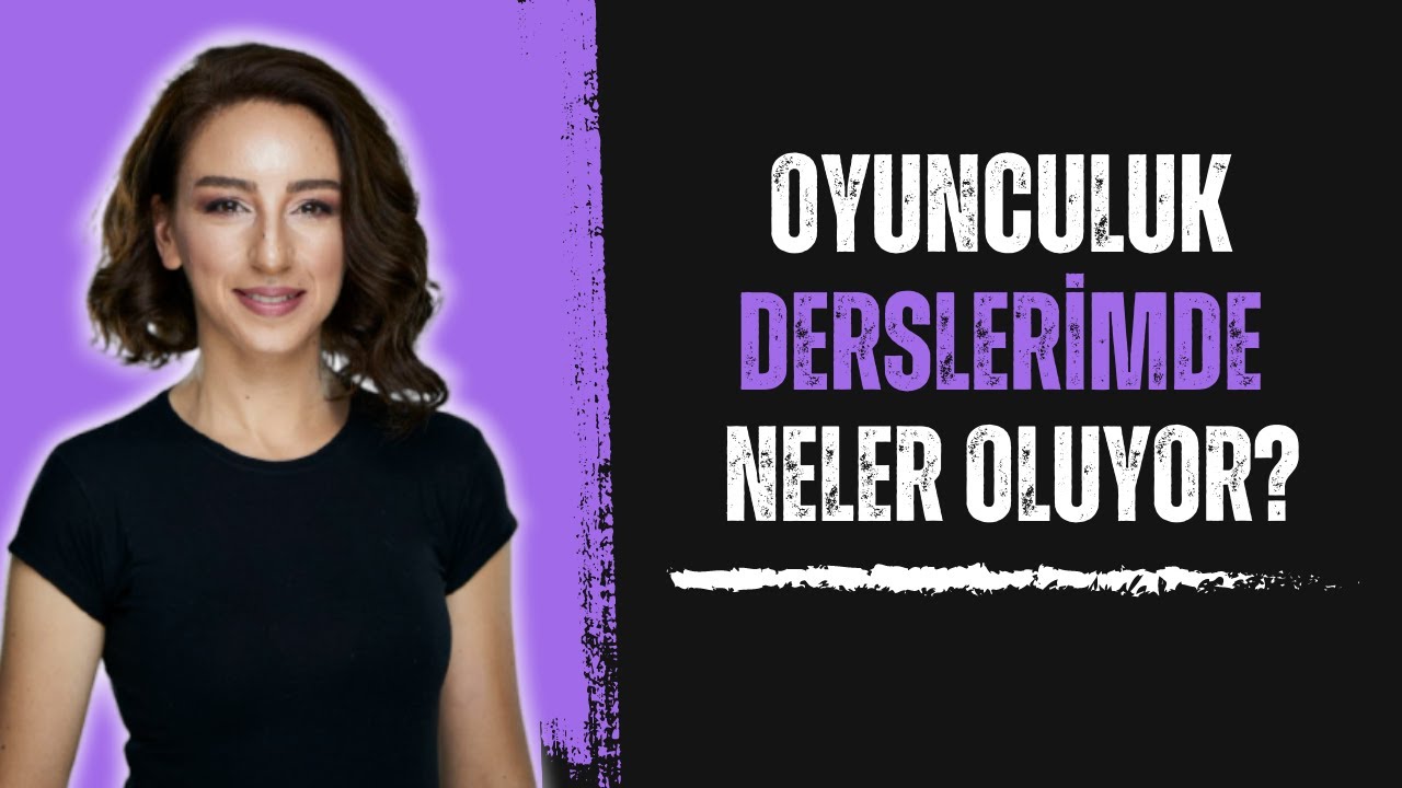 Oyunculuk dersimde neler oluyor? #oyunculuk