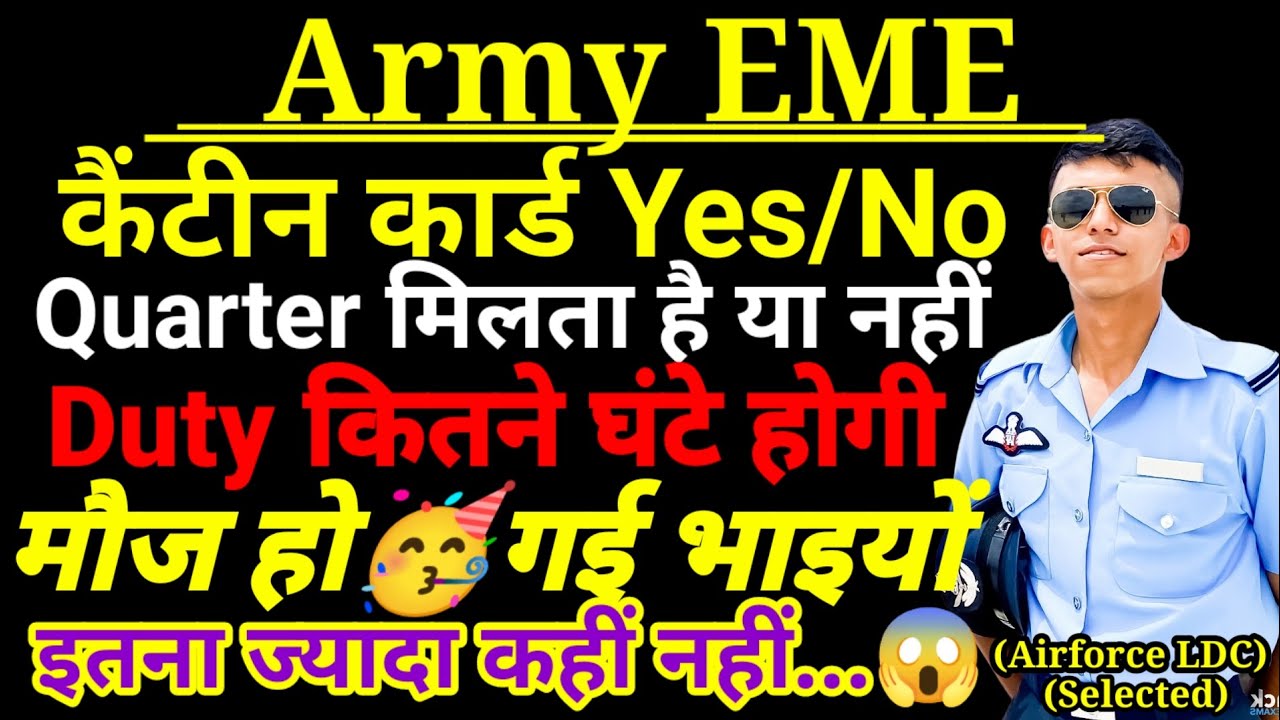 Army DG EME All Facilities Canteen Card Quarter Duty Job Profile Syllabus Selection Process Leave