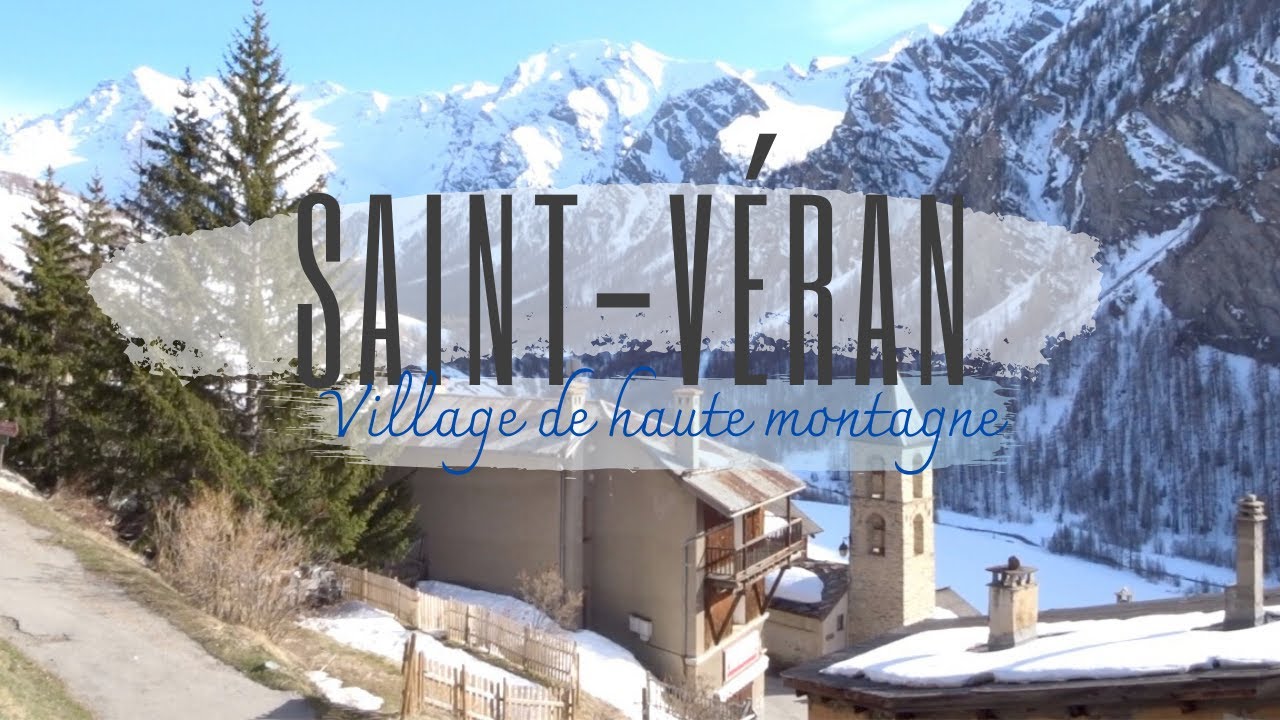 Saint-Véran - Au sommet de l'Europe - Village de haute montagne