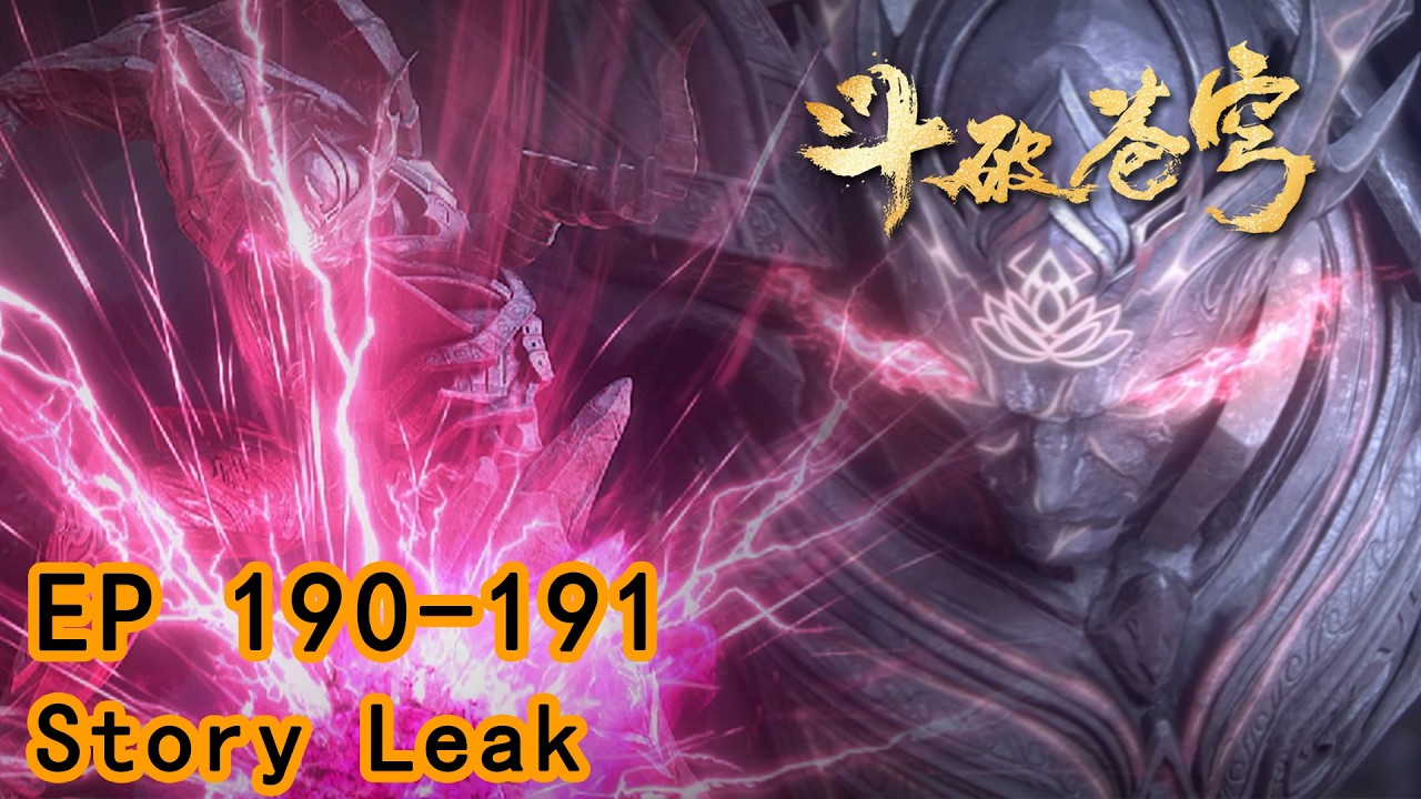 🔥ENG SUB 【4K】 | Who Claims the Net Lotus Demon Fire?| Battle Through the Heavens EP190-191Trailer