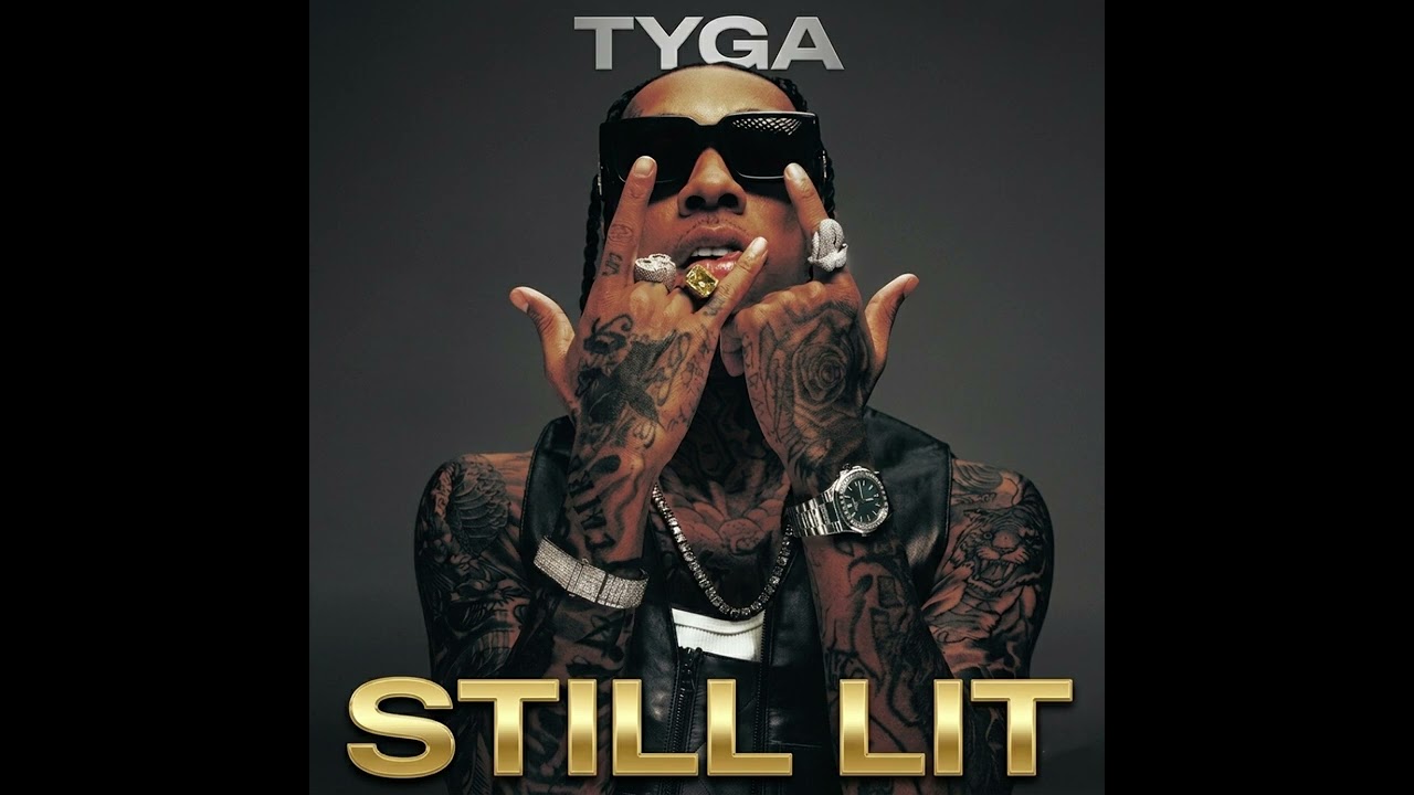 Tyga - Still Lit (Remake)