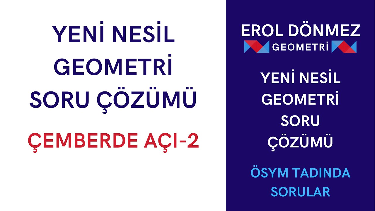Çemberde Açı Yeni Nesil Soru Çözümü-2
