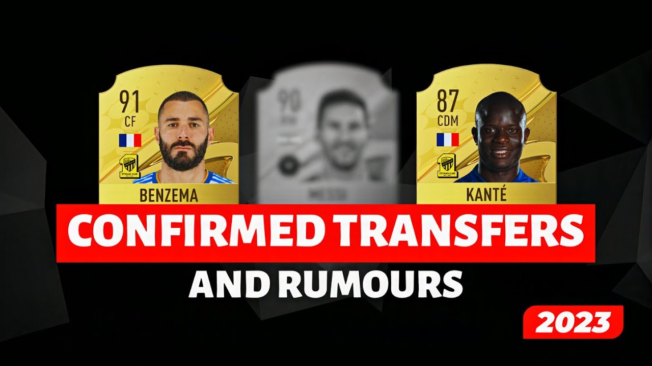 FIFA 23 | NEW CONFIRMED TRANSFERS & RUMOURS! 🔥 ft.Benzema, Messi, Kanté...