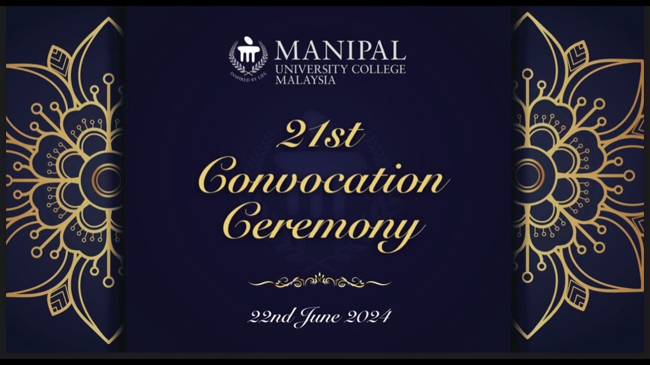21st Convocation | MUCM | 22-06-2024, 10.30AM | MBBS B43 B44 & BDS B10
