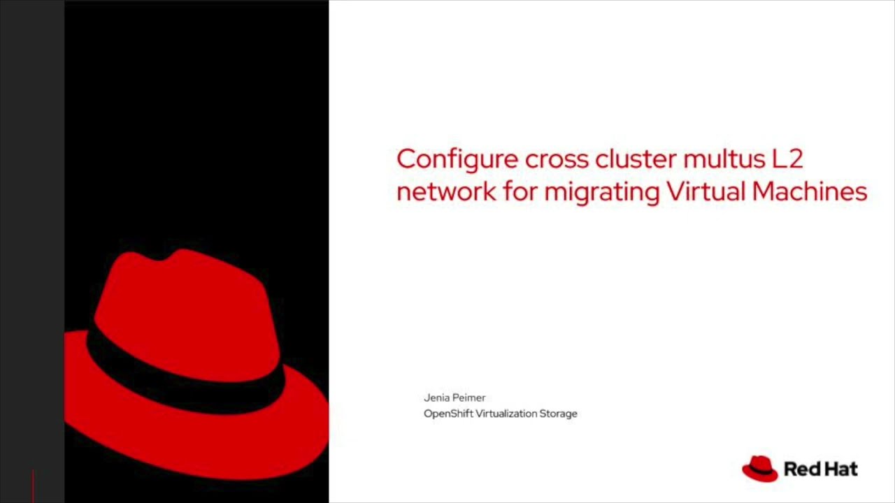 Configure cross cluster multus L2 network for migrating Virtual Machines