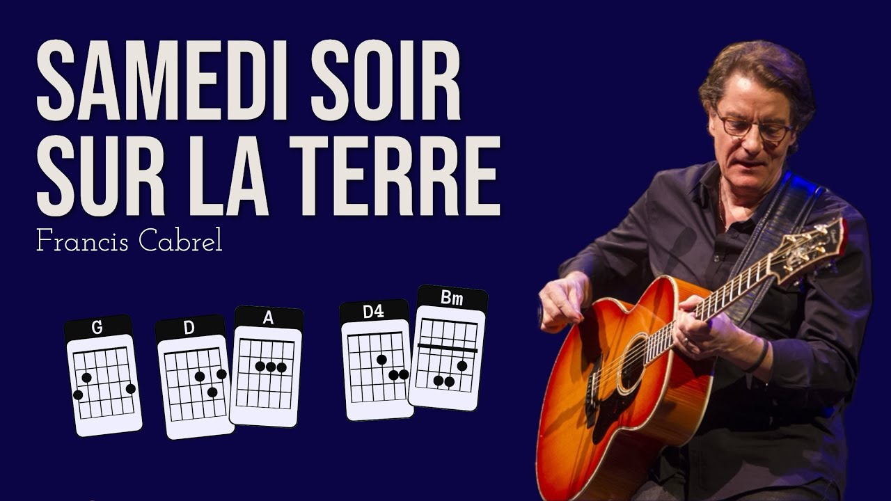 Samedi soir sur la terre - Francis Cabrel cover guitare avec les accords #tabs #tutorial