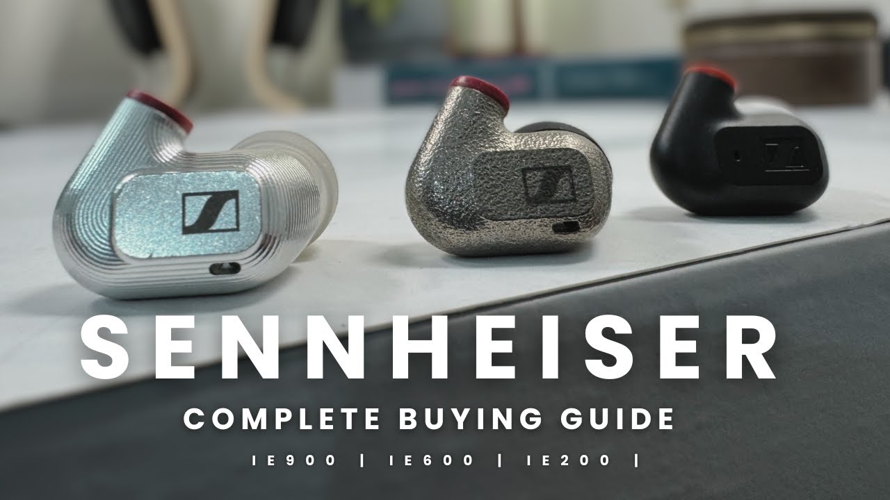 Ultimate Sennheiser IEM Buying Guide: IE200, IE600, IE900 IEM | TWX