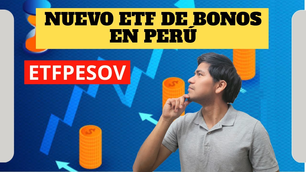¿El mejor ETF en soles? Todo sobre el ETFPESOV