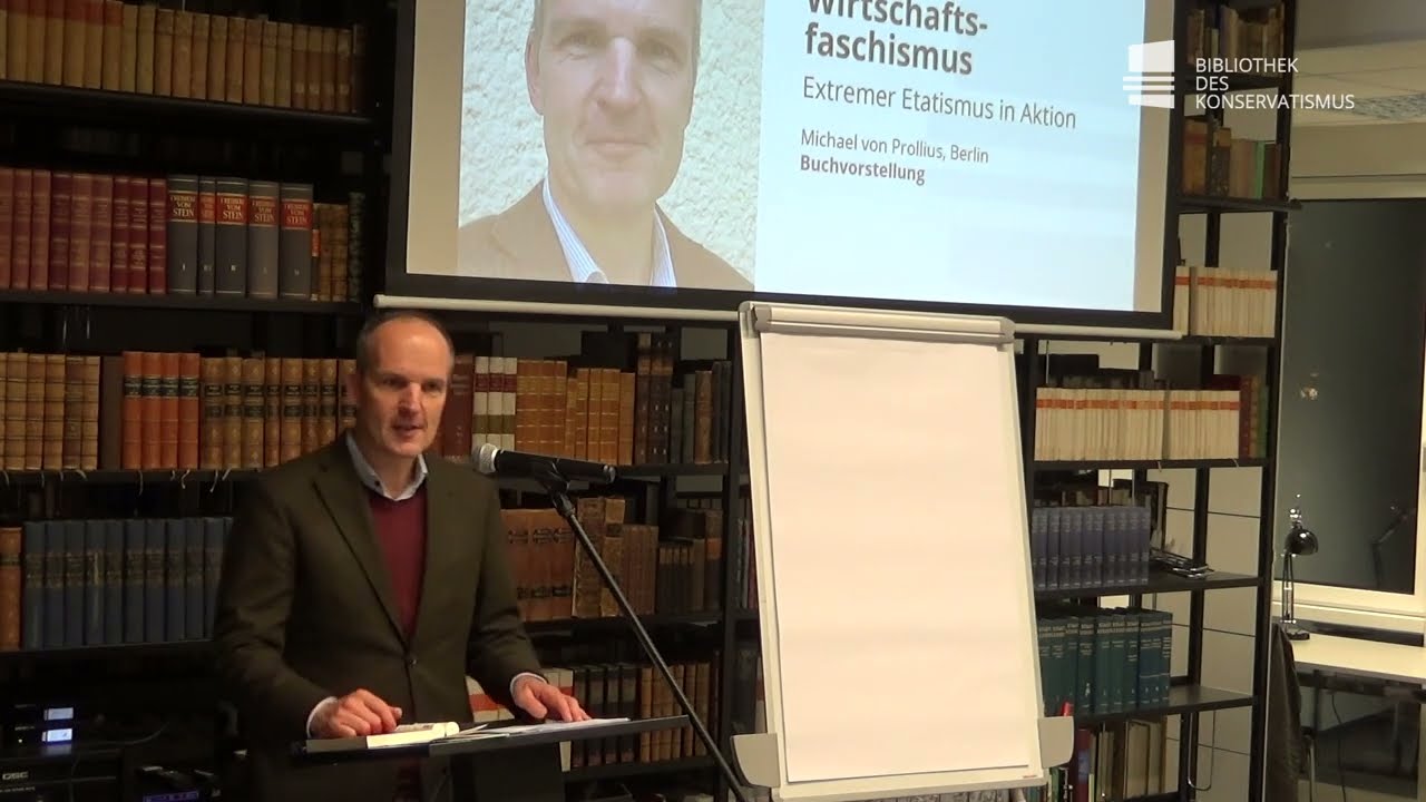 Michael von Prollius: Wirtschaftsfaschismus – Extremer Etatismus in Aktion
